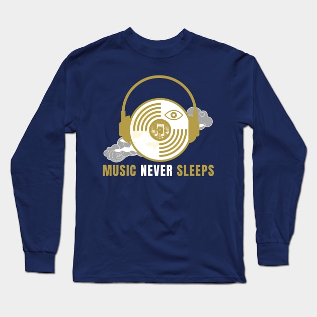 Music Never Sleeps Long Sleeve T-Shirt by Unique Treats Designs